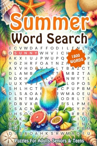 Summer Word Search Puzzles for Adults, Seniors & Teens: 1800+ Words, Relaxing Seasonal-Themed Word Search Puzzles To Keep Your Mind Sharp, Fun Large Print Word Search With Solutions by Fakir F Don