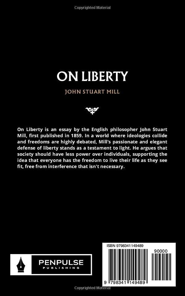 On Liberty: The 1859 Political Philosophy Classic by John Stuart Mill