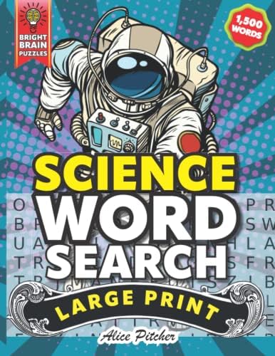 Science Word Search Large Print: Large Print Word Search Puzzle Book for Adults & Seniors by Alice Pitcher