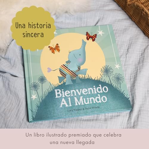 Bienvenido Al Mundo: Keepsake Gift Book for the Arrival Of a New Baby (Spanish Edition) by Lucy Tapper