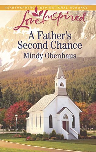 A Father's Second Chance (Love Inspired) by Mindy Obenhaus