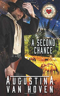 Second Chance (Love Through Time) by Augustina Van Hoven
