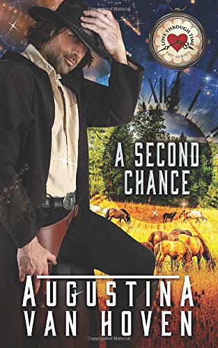 Second Chance (Love Through Time) by Augustina Van Hoven