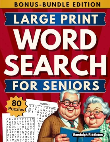 Word Search for Seniors Large Print: 80 Themed Word Find Puzzles in Big Font for Elderly Adults (Cognitive Games for Seniors) by Randolph Riddleton