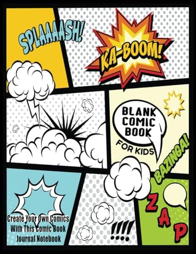 Blank Comic Book For Kids : Create Your Own Comics With This Comic Book Journal Notebook: Over 100 Pages Large Big 8.5" x 11" Cartoon / Comic Book With Lots of Templates by Blank Books 'N' Journals