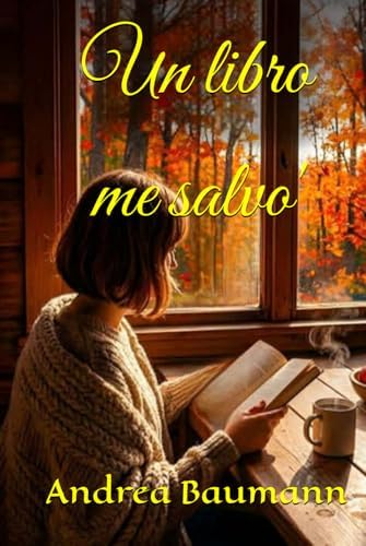 Un libro me salvo' (Spanish Edition) by Andrea Baumann