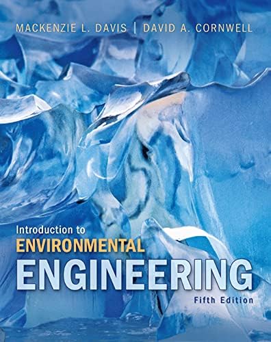 Introduction to Environmental Engineering (The Mcgraw-hill Series in Civil and Environmental Engineering) by Mackenzie L. Davis