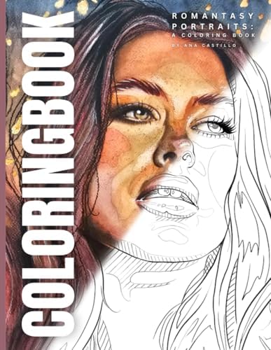 Romantasy Portraits: A Coloring Book (Color Me Romantasy) by Ana Castillo