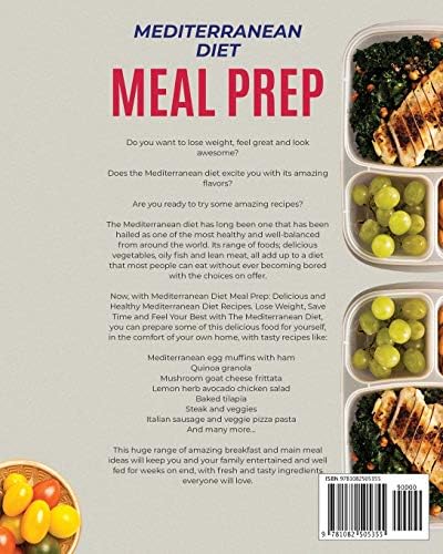 Mediterranean Diet Meal Prep: Delicious and Healthy Mediterranean Diet Recipes. Lose Weight, Save Time and Feel Your Best with The Mediterranean Diet (Mediterranean Diet For Beginners) by Meghan Flynt