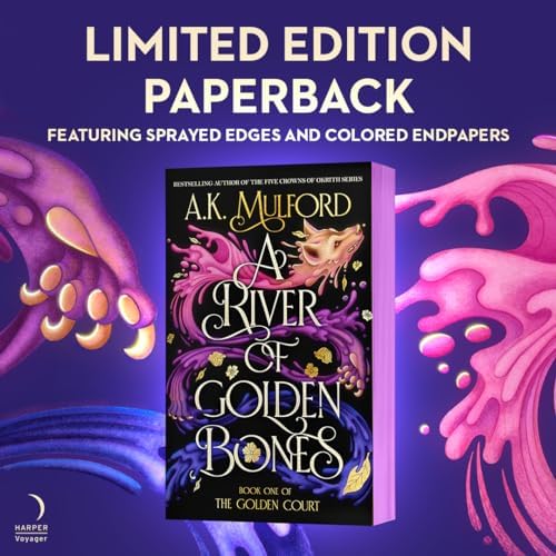 A River of Golden Bones: Book One of the Golden Court―A Romantasy Shifter Trilogy Full of Adventure, Love, Gender Exploration and Self-Discovery. Sprayed Edges Exclusive to First Printing. by A.K. Mulford