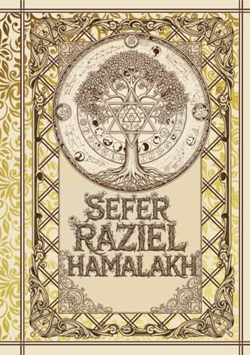 Sefer Raziel HaMalakh: El Libro del Ángel Raziel (Spanish Edition) by Adam HaRishon