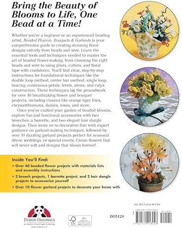Beaded Flowers, Bouquets, & Garlands (Design Originals) Beginner-Friendly Techniques and Projects for Roses, Lilies, Daisies, Snapdragons, Pansies, Chrysanthemums, Daffodils, Sunflowers, and More by Suzanne McNeill