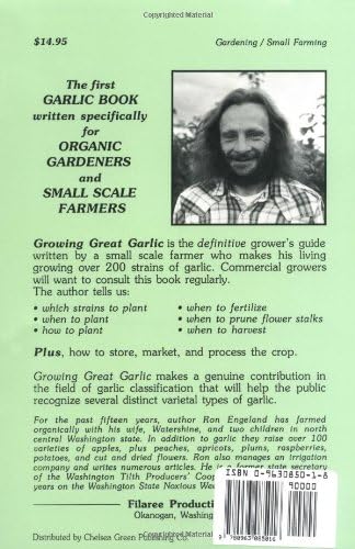 Growing Great Garlic: The Definitive Guide for Organic Gardeners and Small Farmers by Ron L. Engeland