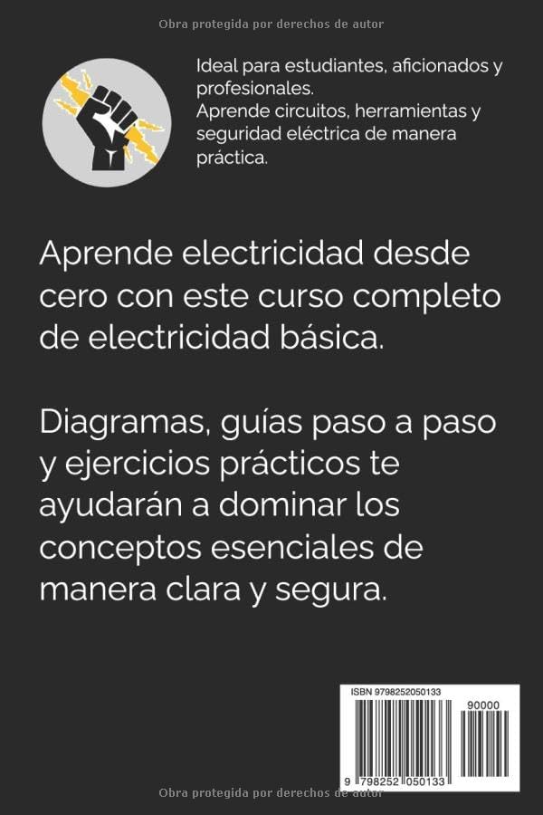 Curso Completo de Electricidad Básica: Manual práctico para principiantes, con ejemplos paso a paso, ejercicios y teoría para aprender electricidad fácilmente (Spanish Edition) by Sebastian Leandro Garcia