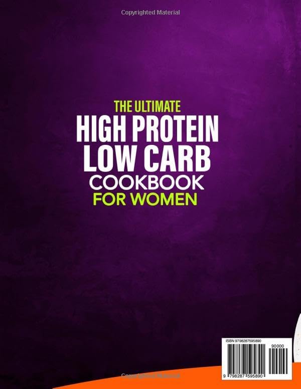 The Ultimate High Protein Low Carb Cookbook for Women: Simple, Flavor-Packed 30-Minute Recipes For Fat Burning, Craving Control, and Lasting Energy Without Calorie Counting or Meal Prep Stress by Quinn Matthews