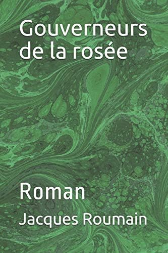 Gouverneurs de la rosée: Roman (Les grands classiques de la littérature mondiale) (French Edition) by Jacques Roumain