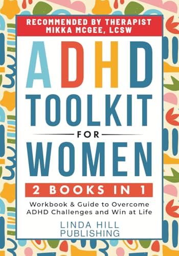 ADHD Toolkit for Women: (2 books in 1) Workbook & Guide to Overcome ADHD Challenges and Win at Life (Women with ADHD) by Sarah Davis