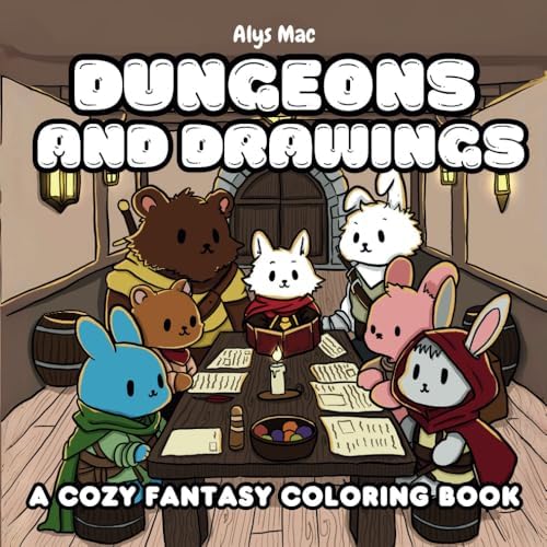Dungeons and Drawings: A cozy fantasy coloring book by Alys Mac