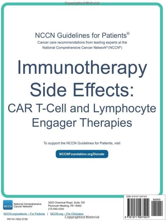 NCCN Guidelines for Patients® Immunotherapy Side Effects: CAR T-Cell and Lymphocyte Engager Therapy by National Comprehensive Cancer Network® (NCCN®)