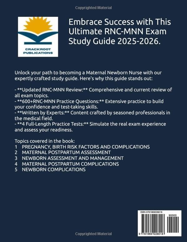 Maternal Newborn Nursing Exam Study Guide: LATEST All-in-One RNC MNN Review Book + 600 Practice Questions with In-Depth Answer Explanations for the ... Exam (With 4 Full-Length Practice Tests) by CrackRoot Publications