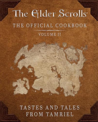 The Elder Scrolls: The Official Cookbook Vol. 2 by Victoria Rosenthal