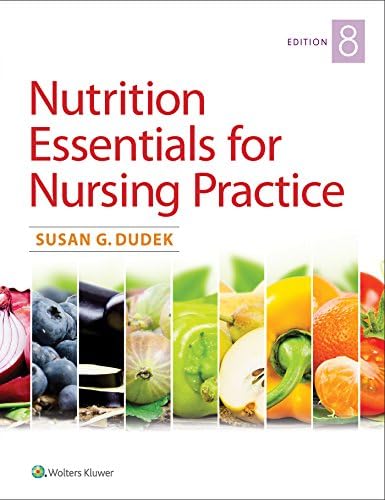 Nutrition Essentials for Nursing Practice by Susan Dudek