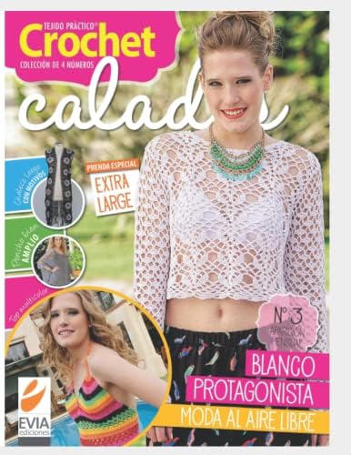 CROCHET CALADOS 3: tejido práctico (CROCHET CALADOS tejido práctico) (Spanish Edition) by EVIA EDICIONES