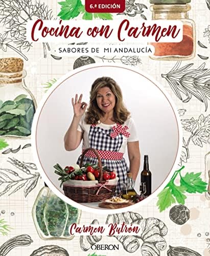 Cocina con Carmen: Sabores de Andalucía by Carmen Butrón