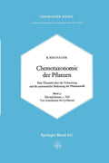 Chemotaxonomie der Pflanzen: Eine Übersicht über die Verbreitung und die systematische Bedeutung der Pflanzenstoffe. Band 3: Dicotyledoneae: ... (Chemische Reihe) (German Edition) by R. Hegnauer
