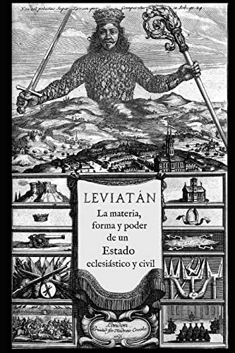 Leviatán: o La materia, forma y poder de un estado eclesiástico y civil (Spanish Edition) by Thomas Hobbes