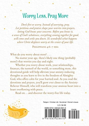Worry Less, Pray More: A Woman's Devotional Guide to Anxiety-Free Living by Donna K. Maltese