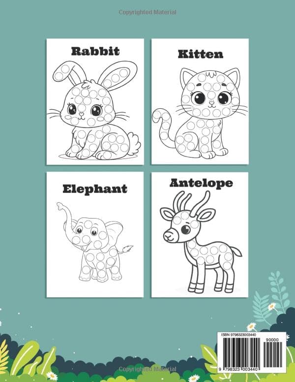 Cute Animals Dot Markers Coloring Book: 50+ Fun & Easy Dot Coloring Pages for Kids, Boys & Girls – Perfect for Baby, Toddler, Preschool Ages 1-3, 2-4, 3-5 by Ella Willom