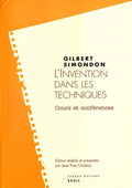 L'Invention dans les techniques: Cours et conférences by Gilbert Simondon
