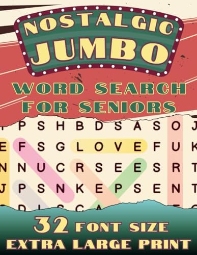 Nostalgic Jumbo Word Search for Seniors: 32 Font Size Extra Large Print. 50 Relaxing Retro-Themed Word Searches with Solutions & Very Big Letters. by PiElle Publishing