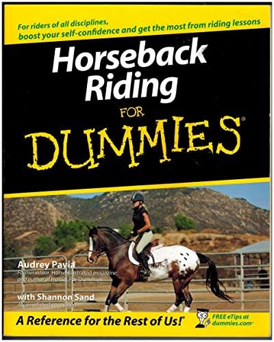 Horseback Riding For Dummies (For Dummies Series) by Audrey Pavia