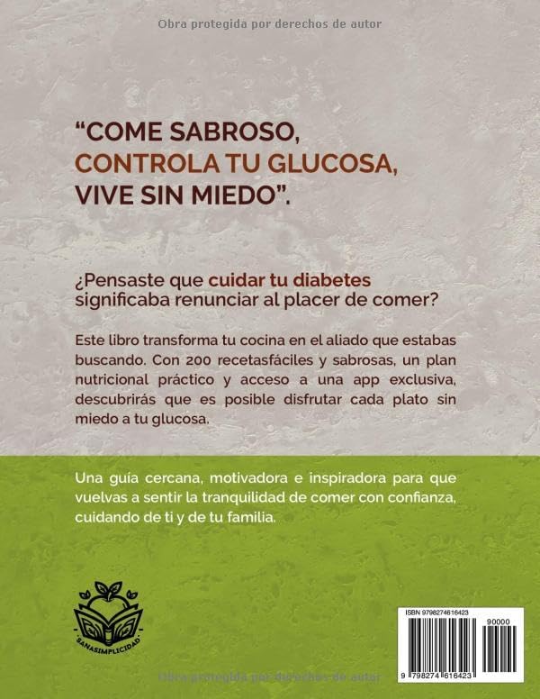 200 RECETAS PARA DIABÉTICOS EN ESPAÑOL: Fáciles y saludables para diabetes tipo 2 y prediabetes, con plan nutricional y recursos extra para controlar la glucosa sin miedo. (Spanish Edition) by SanaSimplicidad