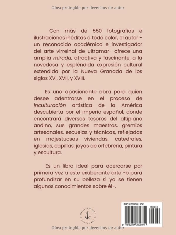 Una Mirada al ARTE VIRREINAL de la NUEVA GRANADA (Spanish Edition) by Prof Alonso Jaramillo de Andrade