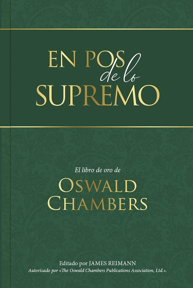 En pos de lo supremo: tapa dura de idioma actualizado (Spanish Edition) by Oswald Chambers