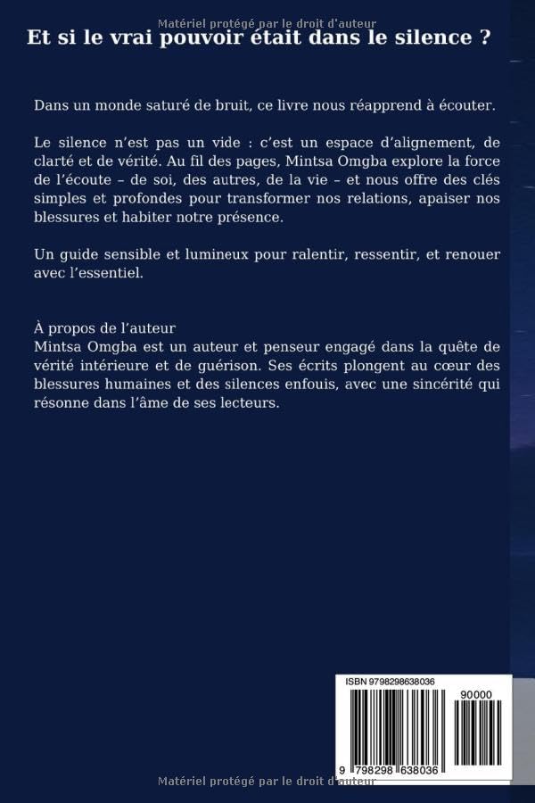 Le pouvoir du silence et l’écoute active: Quand le silence parle, l’âme écoute (French Edition) by Eric Mintsa omgba