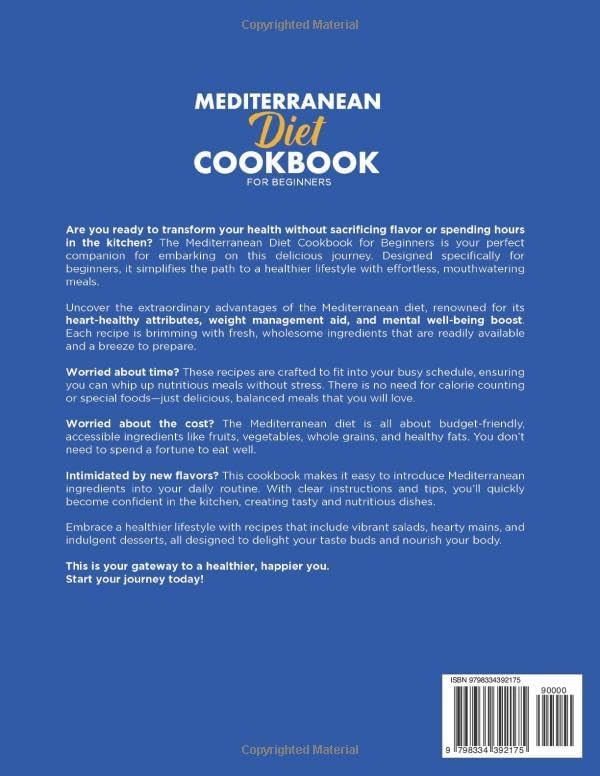 Mediterranean Diet Cookbook for Beginners: Simple and Healthy Recipes to Start Your Healthy Journey and Enjoy Effortless Delicious Meals by Mediterranean Zest