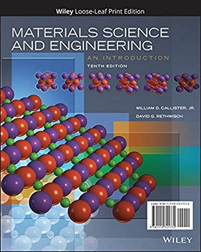 Materials Science and Engineering: An Introduction by William D. Callister Jr.