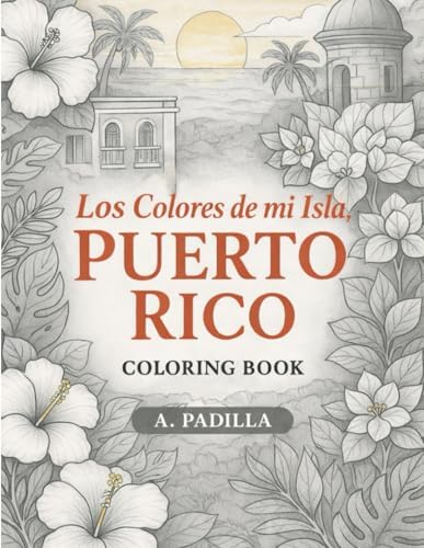 Los Colores de mi Isla, Puerto Rico (Spanish Edition) by Ashley Padilla