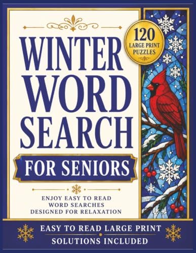 Winter Word Search for Seniors: 120 Large Print Puzzles for Relaxation, Fun, and Screen-Free Entertainment (Large Print Word Search Collection for Seniors) by Seneca Book Press