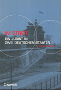 Im Streit: Ein Jurist in Zwei Deutschen Staaten (German Edition) by Uwe-Jens Heuer