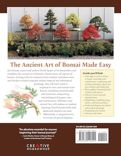 Complete Starter Guide to Bonsai: Growing from Seed or Seedling - Wiring, Pruning, Care, and Display (Creative Homeowner) Beginner-Friendly Details for the Japanese Art of Bonsai Tree Care by David Squire