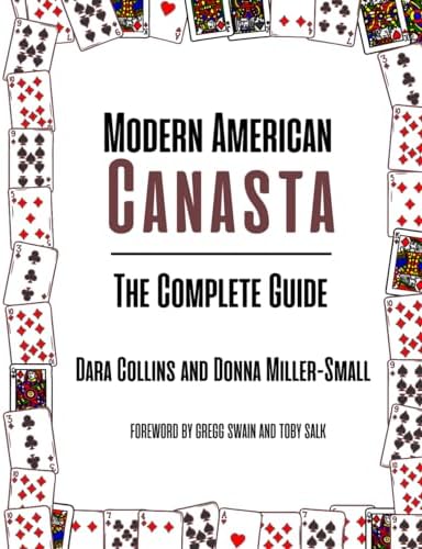 Modern American Canasta: The Complete Guide by Dara Mosher Collins