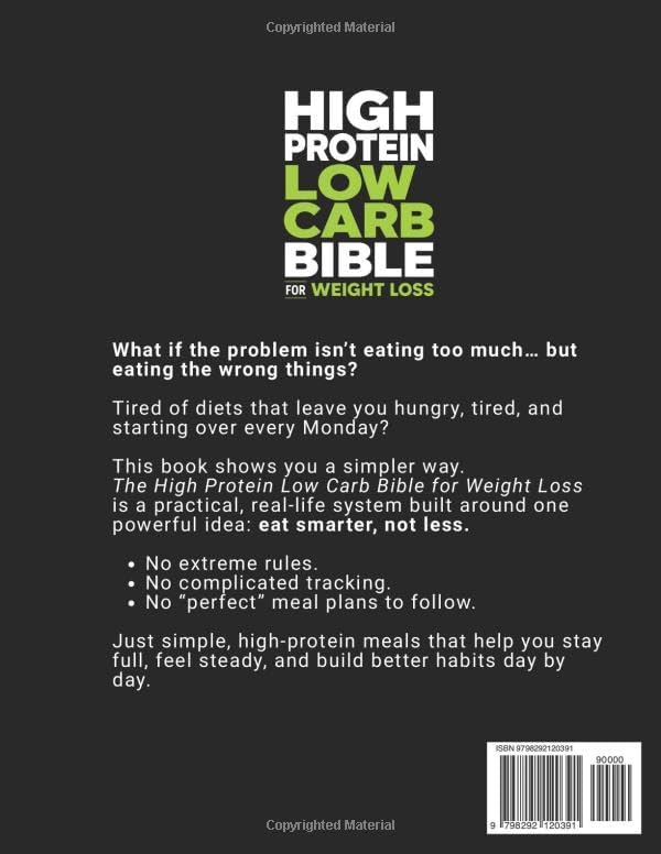 High Protein Low Carb Bible for Weight Loss: Sculpt Your Body, Fuel Fat Loss, and Crush Cravings with Easy, Macro-Balanced Recipes to Hit 100+g Protein per Day Backed by a Proven 6-Week Protocol by Isabella Douglas