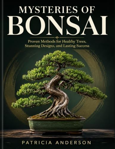 MYSTERIES OF BONSAI by PATRICIA ANDERSON