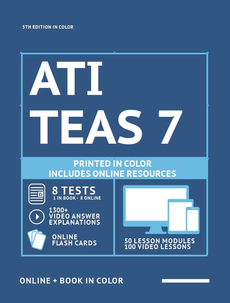 ATI TEAS 7 Study Guide 2026 Printed In Color: Smart Edition Nursing Exam Prep Book Review Manual with 8 Practice Tests, 100 video lessons, flashcards ... the ATI TEAS 7 Nursing School Entrance Exam by Smart Edition