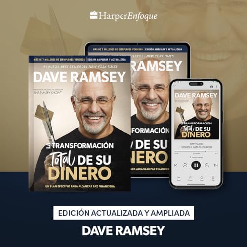La transformación total de su dinero Actualizada y Ampliada: Un plan efectivo para alcanzar paz financiera (Spanish Edition) by Dave Ramsey